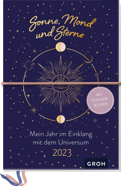 Groh Sonne, Mond und Sterne 2023 - Mein Jahr im Einklang mit dem Universum