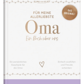 Elma van Viet Für meine allerliebste Oma