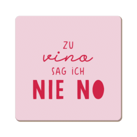 Grafik Werkstatt Korkuntersetzer Zu vino sag ich...