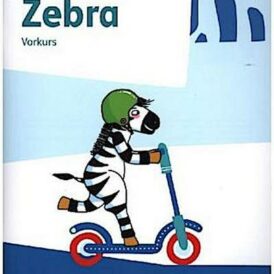 Zebra 1. Arbeitsheft Vorkurs