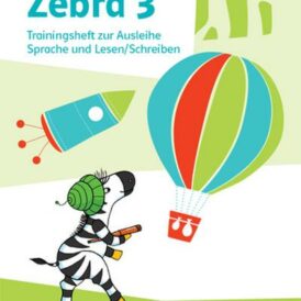 Zebra 3. Trainingsheft zur Ausleihe. Sprache und Lesen
