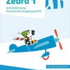 Zebra 1. Schreiblehrgang Vereinfachte Ausgangsschrift