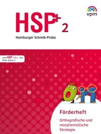 Hamburger Schreib-Probe (HSP) Fördern 2. 5 Förderhefte orthografisch/morphematisch