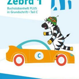 Zebra 1. Buchstabenheft Plus in Grundschrift