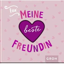 Groh , Für meine Freundin