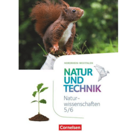 Natur und Technik -Naturwissenschaften 5./6. Schuljahr