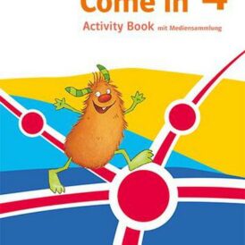 Come in 4. Ab Klasse 3.Activity Book