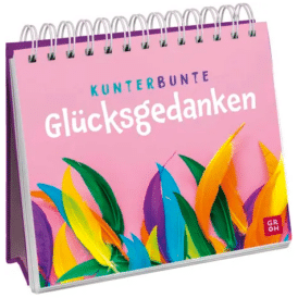 Groh Kunterbunte Glücksgedanken