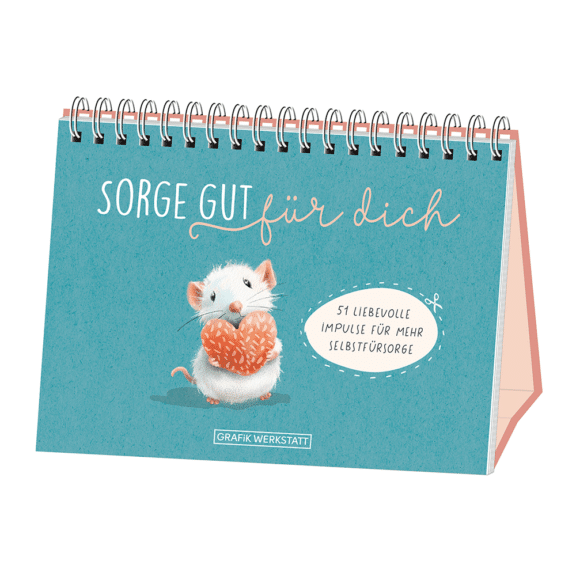 Grafik Werkstatt Spiralbuch "Sorge gut für dich"