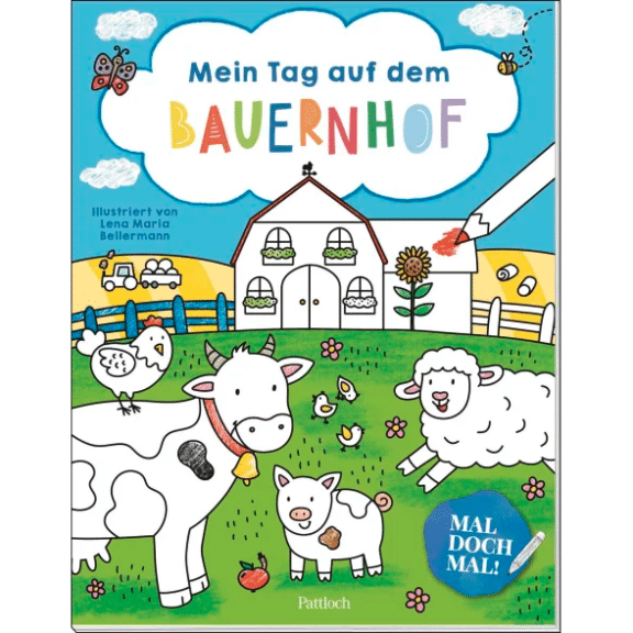 Pattloch Mal doch mal! – Mein Tag auf dem Bauernhof