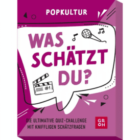 Groh Was schätzt du? "Popkultur"