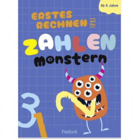 Pattloch Erstes Rechnen mit den Zahlenmonstern