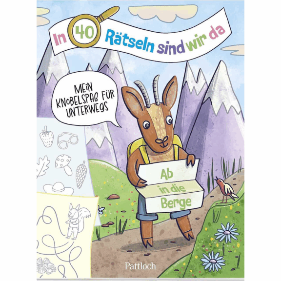 Pattloch In 40 Rätseln sind wir da! - Ab in die Berge!