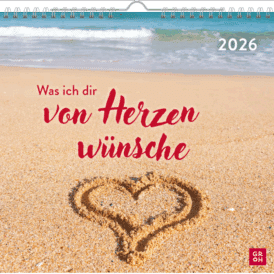 Groh Wandkalender 2026: Was ich dir von Herzen wünsche