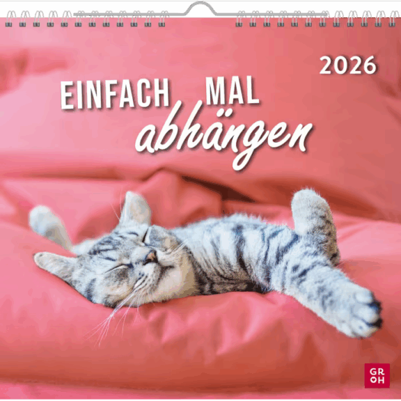 Groh Wandkalender 2026: Einfach mal abhängen