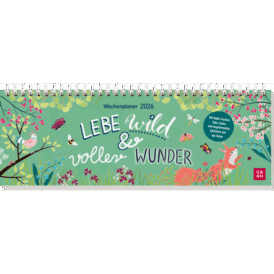 Groh Tischkalender 2026 quer: Lebe wild und voller Wunder