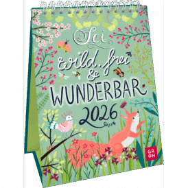 Groh Wochenkalender 2026: Sei wild, frei und wunderbar