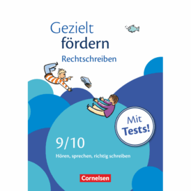 Gezielt fördern 9./10. Schuljahr - Rechtschreiben