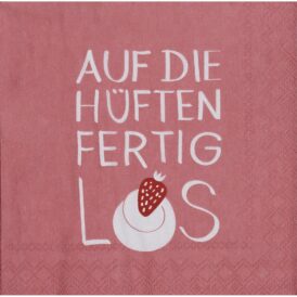 Räder Servietten "Auf die Hüften fertig los"