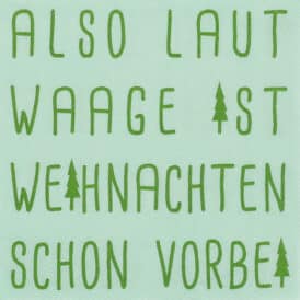 Räder Cocktailserviette "Also laut Wagge ..."
