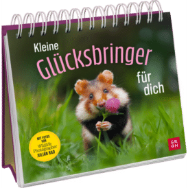 Groh, Kleine Glücksbringer für dich