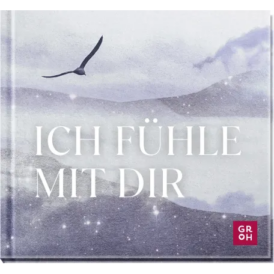 Groh Ich fühle mit dir