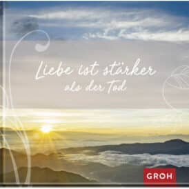 Groh Liebe ist stärker als der Tod