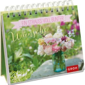 Groh Ein Strauß voll bunter Wünsche