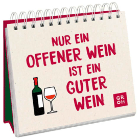 Groh Nur ein offener Wein ist ein guter Wein