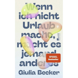 Wenn ich nicht Urlaub mache, macht es jemand anderes