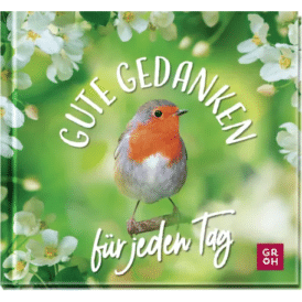 Groh Gute Gedanken für jeden Tag